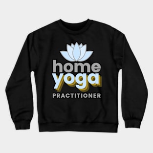 YOGA AT HOME Crewneck Sweatshirt